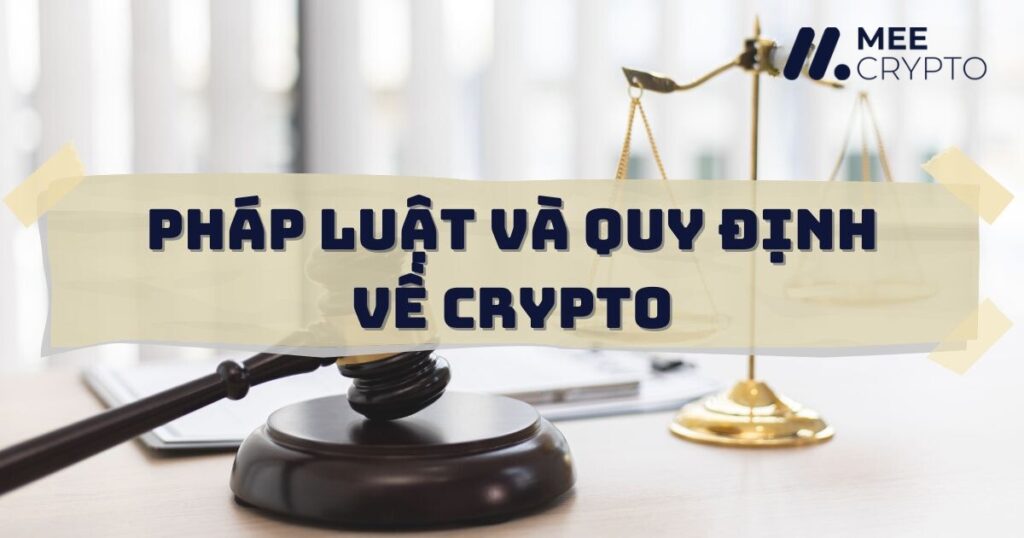 Pháp luật và quy định về crypto