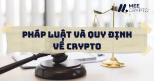 Pháp luật và quy định về crypto