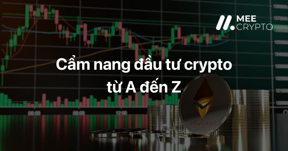 Cẩm nang đầu tư Crypto