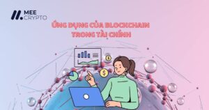 6 ứng dụng của blockchain trong tài chính