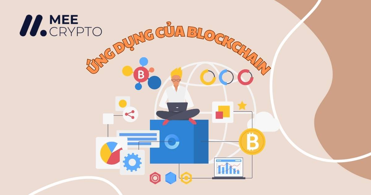 5 lĩnh vực và 15 ứng dụng của blockchain